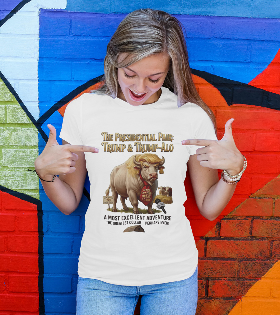 The Presidential Pair Trump And Trump Alo Make Grazing Great Again Adventure T-Shirt