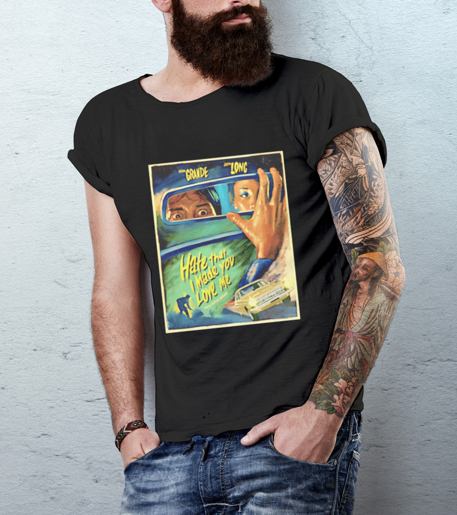 Hate That I Made You Love Me Ariana Grande Retro Film T-Shirt
