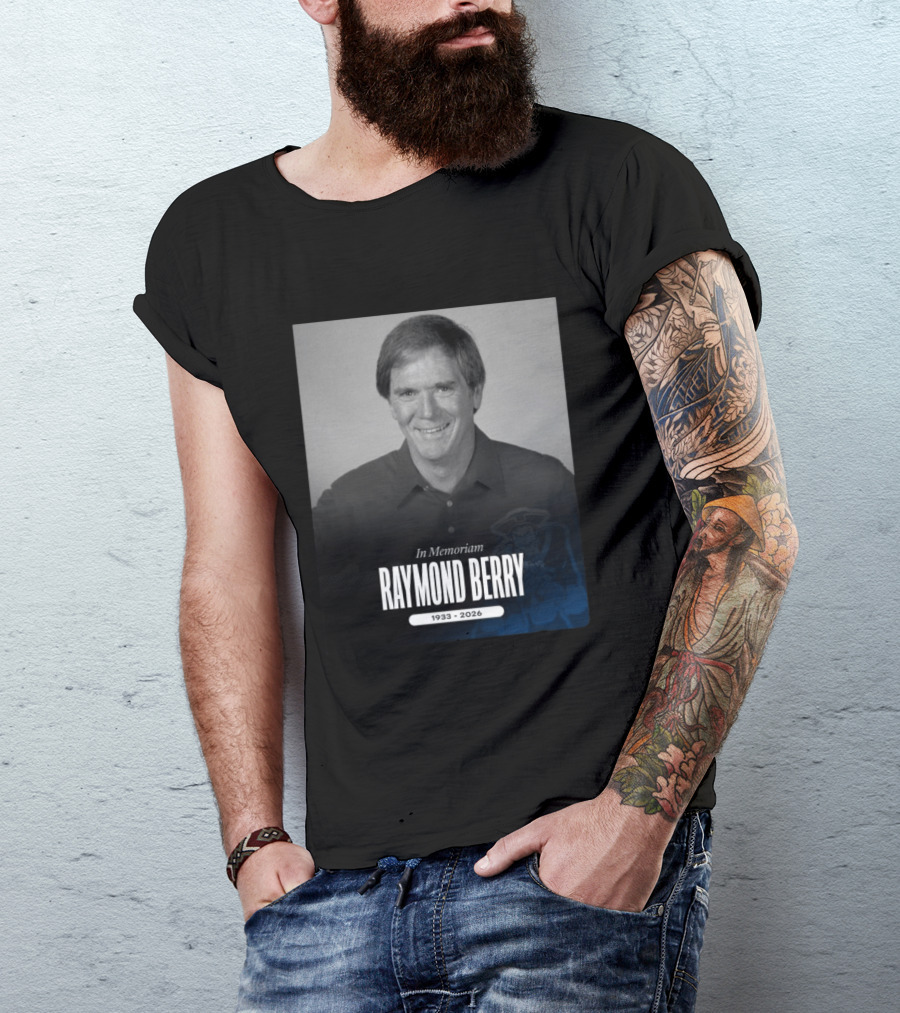 In Memoriam Raymond Berry 1933 2026 New England Patriots T-Shirt
