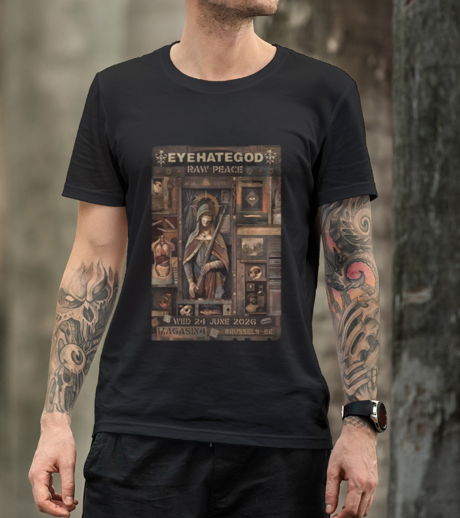 EYEHATEGOD Raw Peace Magasin 4 Brussels Belgium June 24 2026 T-Shirt