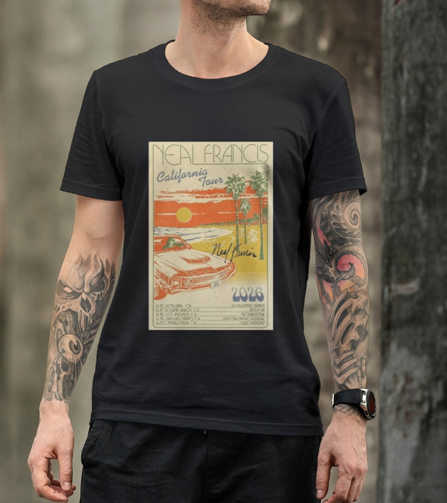 Neal Francis California Tour 2026 Signed Petaluma Solana Beach Los Angeles San Luis Obispo Menlo Park T-Shirt