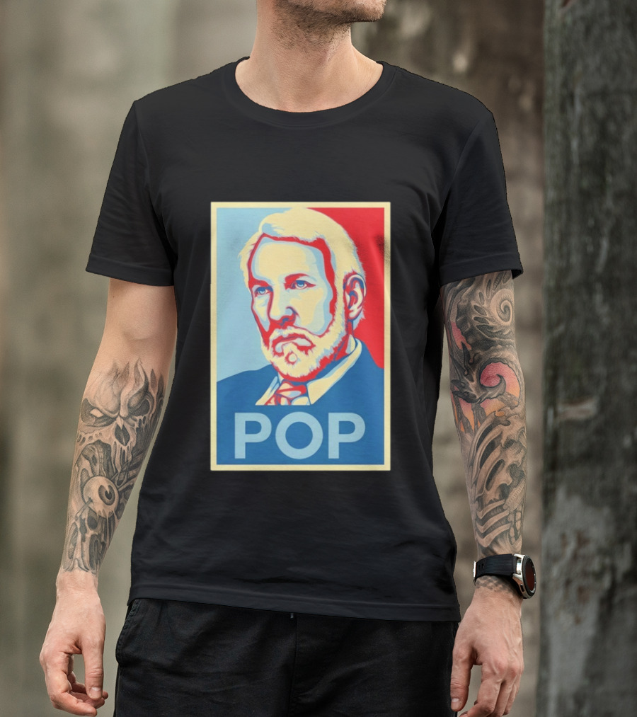 POP Gregg Popovich San Antonio Spurs Hope T-Shirt