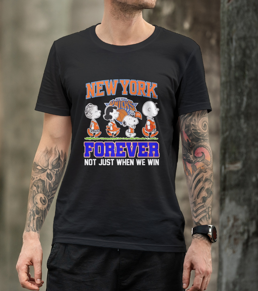 New York Knicks Forever Not Just When We Win Peanuts Characters Snoopy Walking T-Shirt