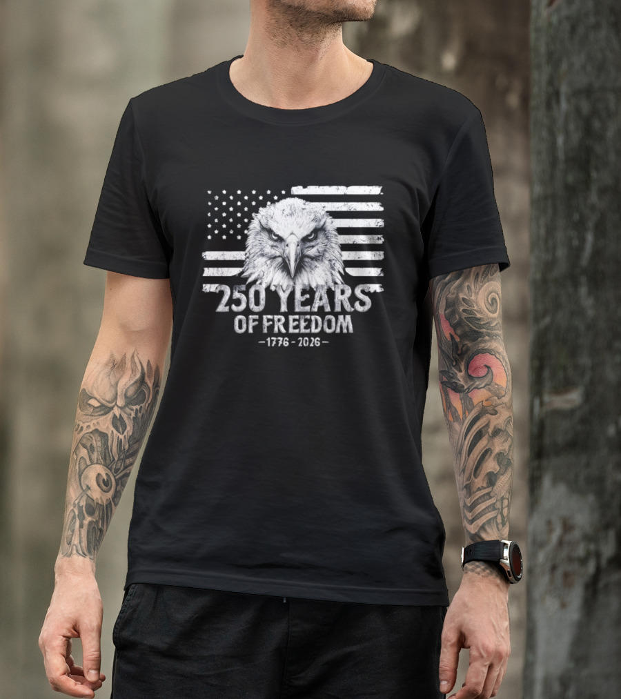 250 Years Of Freedom 1776 2026 Bald Eagle Distressed American Flag Stars And Stripes T-Shirt