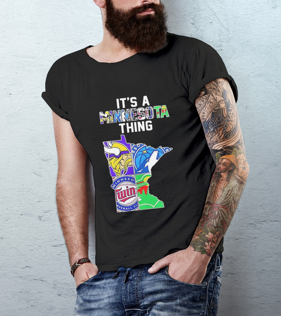 Minnesota Vikings Timberwolves Twins Wild It's A Thing State Map T-Shirt