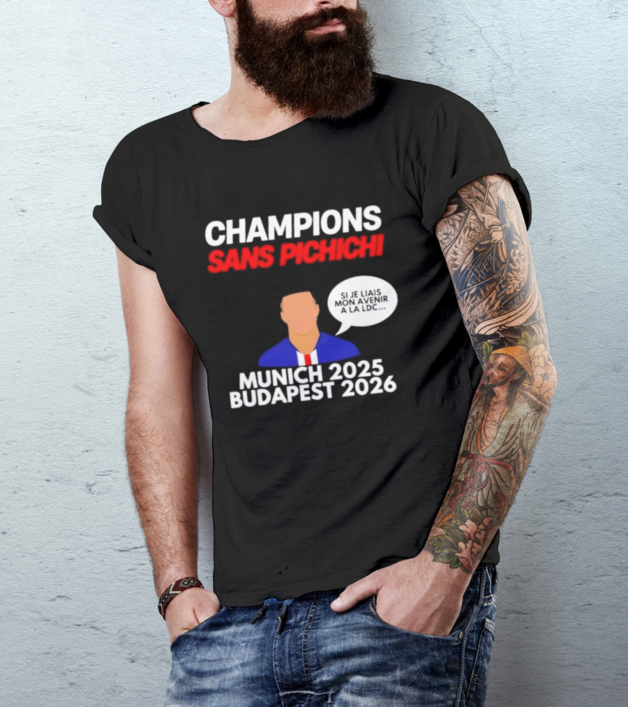 Champions Sans Pichichi Julien Cazarre Munich 2025 Budapest 2026 T-Shirt