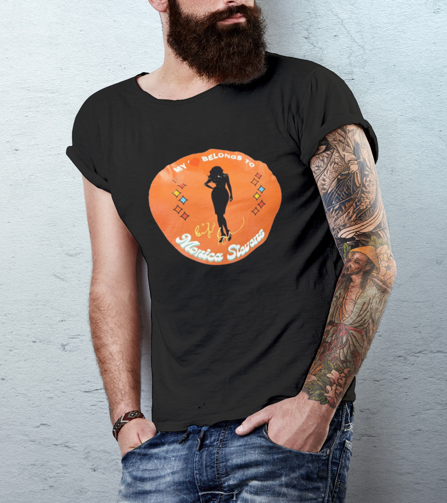 My Heart Belongs To Monica Stevens Silhouette And Signature T-Shirt