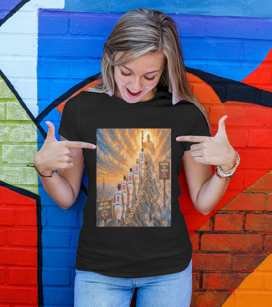 New York Knicks Climbing To Victory Champions NYK Forever One Goal Bring It Home T-Shirt