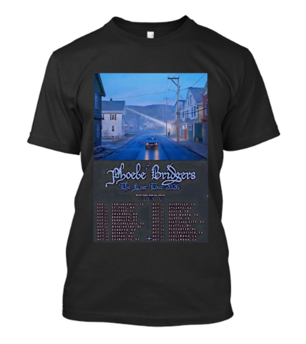 Phoebe Bridgers The Lost Tour 2026 With Alex G Concert Dates And Locations Indianapolis To Inglewood T-Shirt