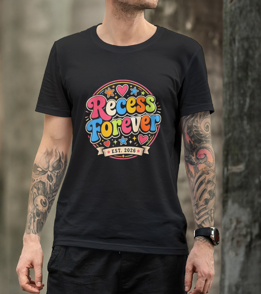Recess Forever Est 2026 Colorful Hearts Stars T-Shirt