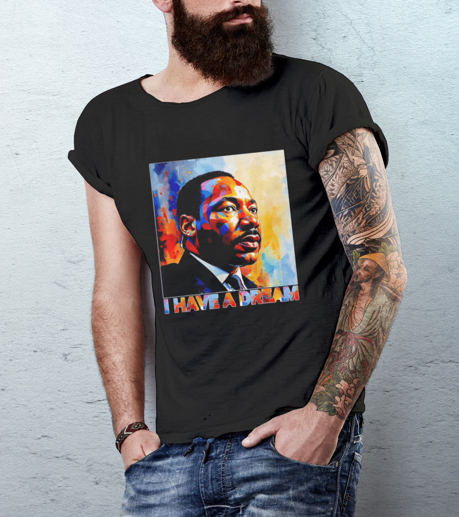 Black History Month Martin Luther King I Have A Dream T-Shirt