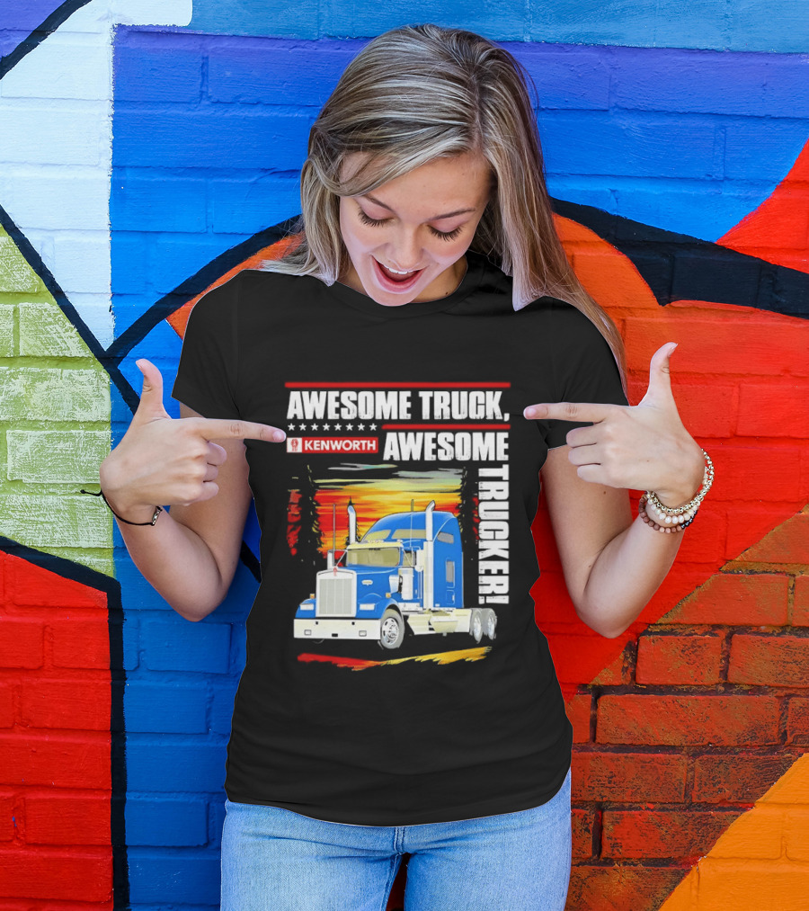 Awesome Kenworth Truck Awesome Trucker T-Shirt