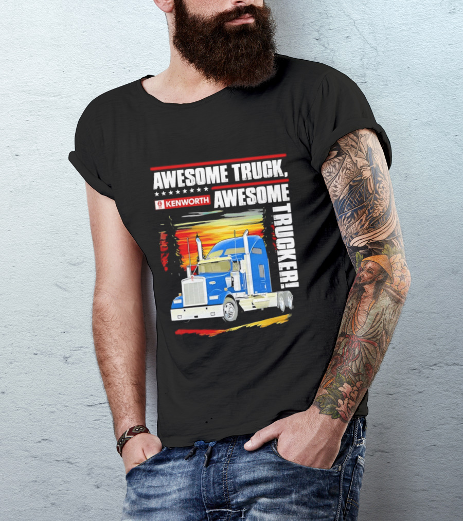 Awesome Kenworth Truck Awesome Trucker T-Shirt
