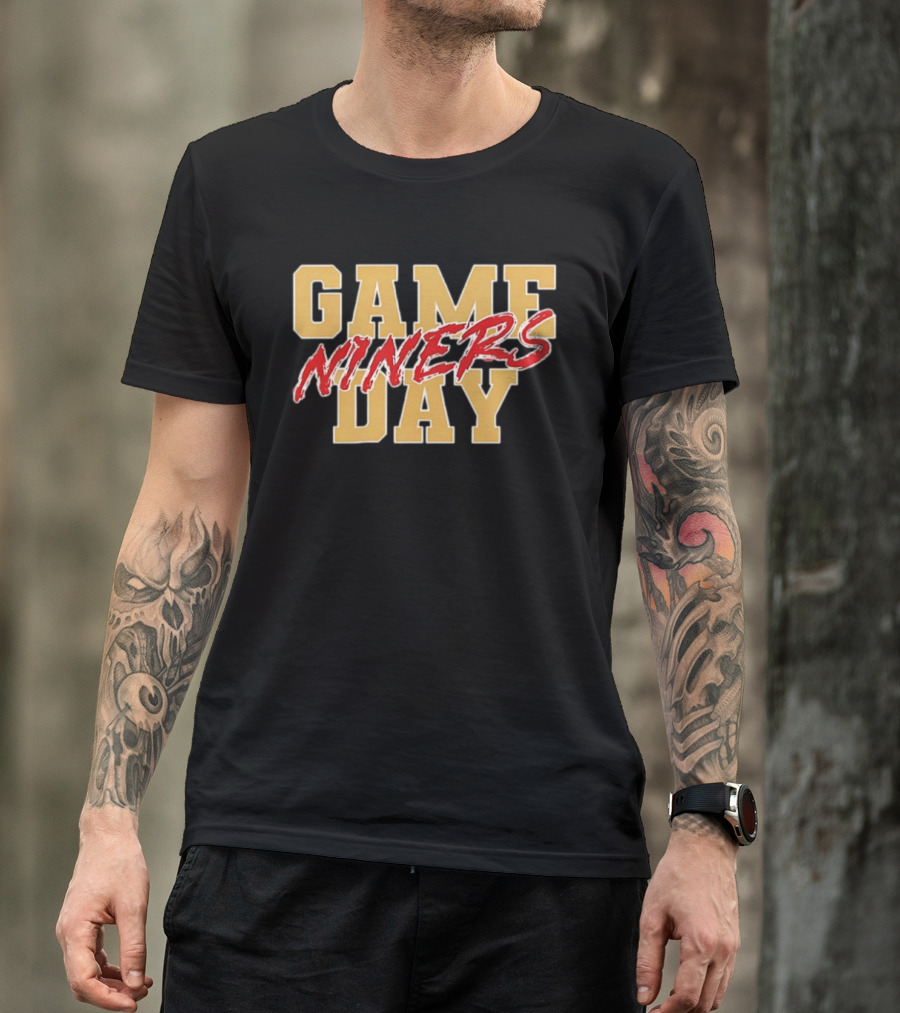 San Francisco 49ers Game Day Niners T-Shirt