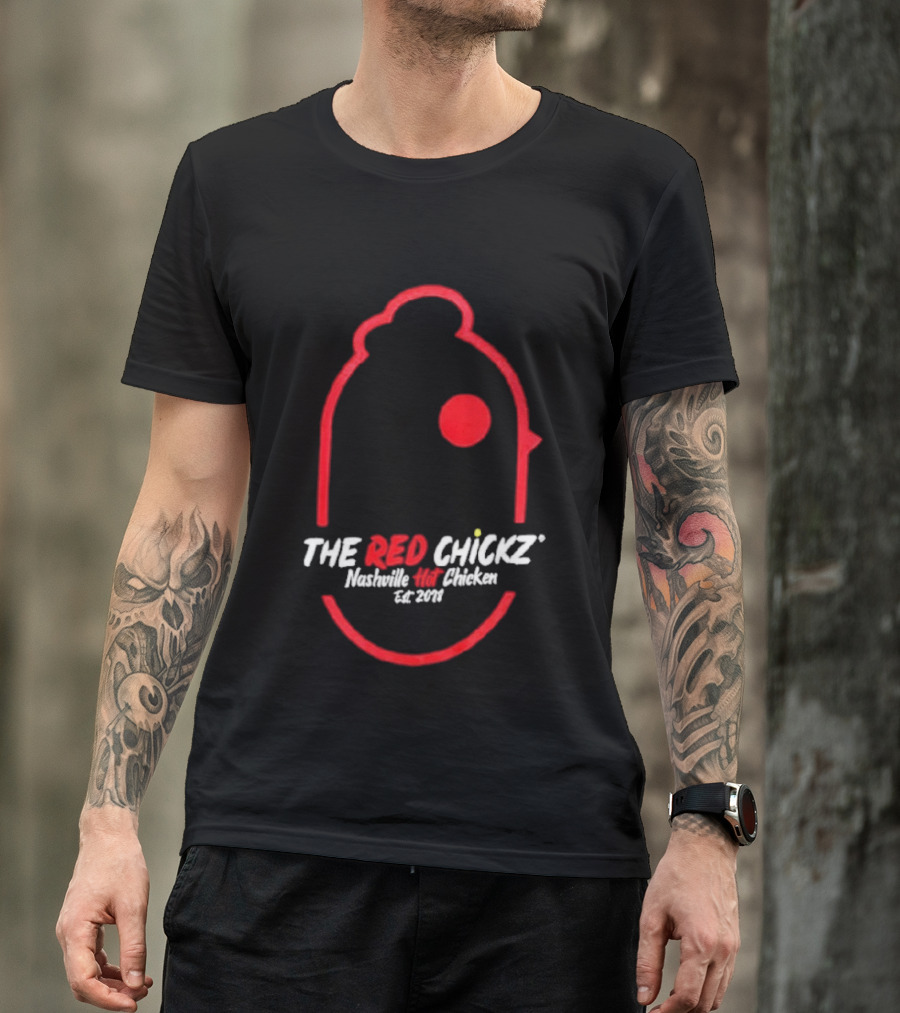 The Red Chickz Nashville Hot Chicken Est 2018 T-Shirt