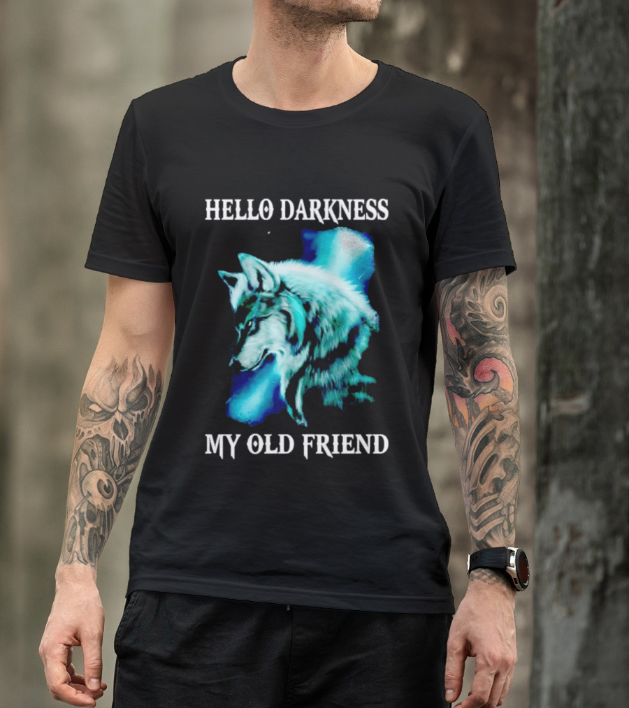 Hello Darkness My Old Friend Wolf T-Shirt