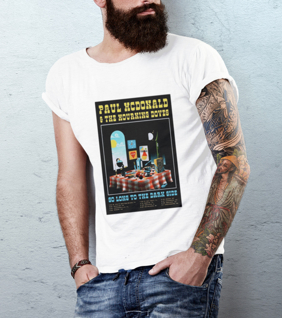 Paul McDonald And The Mourning Doves So Long To The Dark Side Tour 2026 T-Shirt