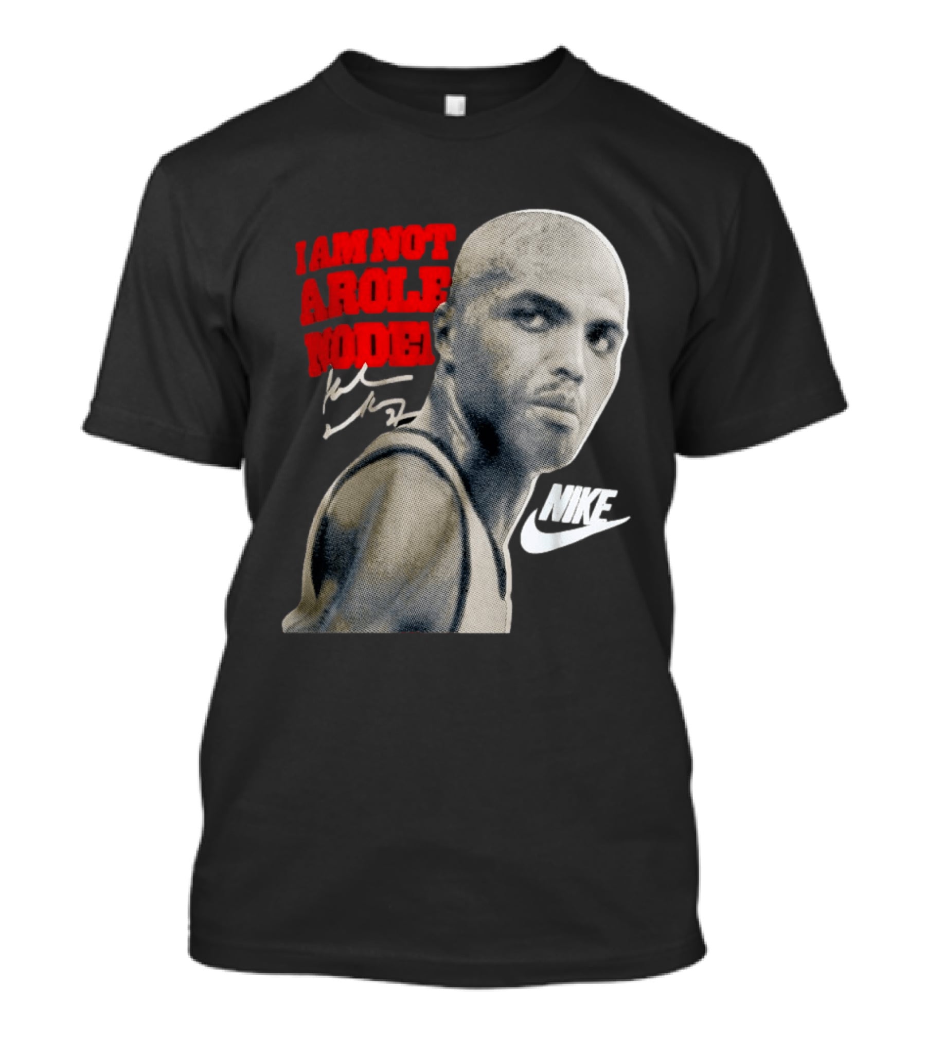Charles Barkley I Am Not A Role Model Nike Signature T-Shirt