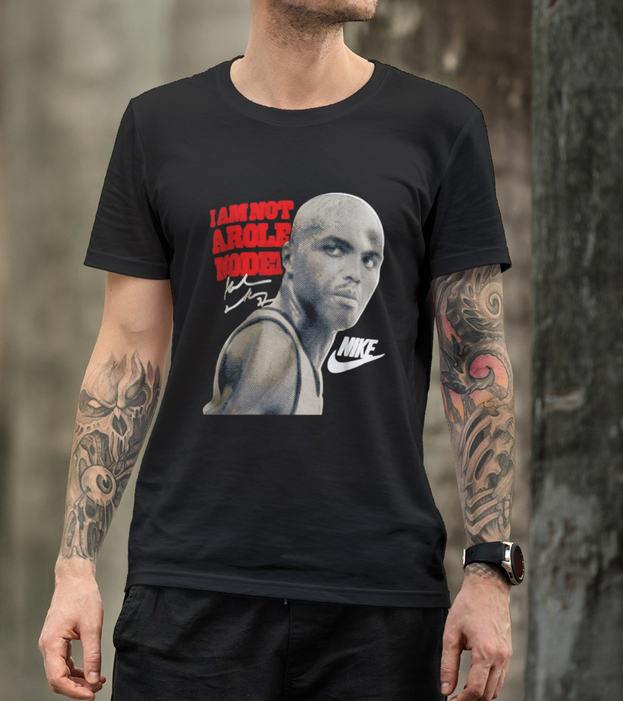Charles Barkley I Am Not A Role Model Nike Signature T-Shirt