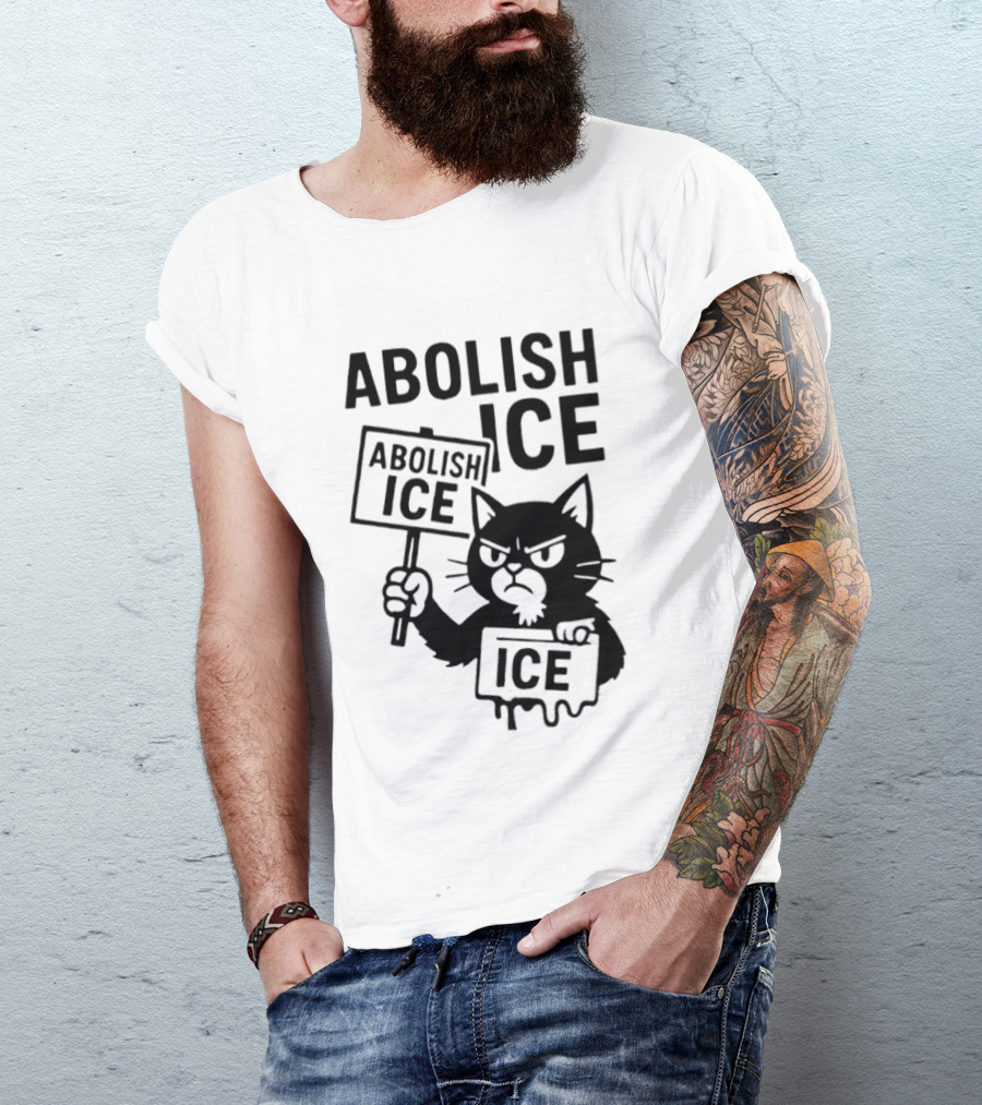 Grumpy Black Cat Holding Abolish Ice Sign Protest Message T-Shirt