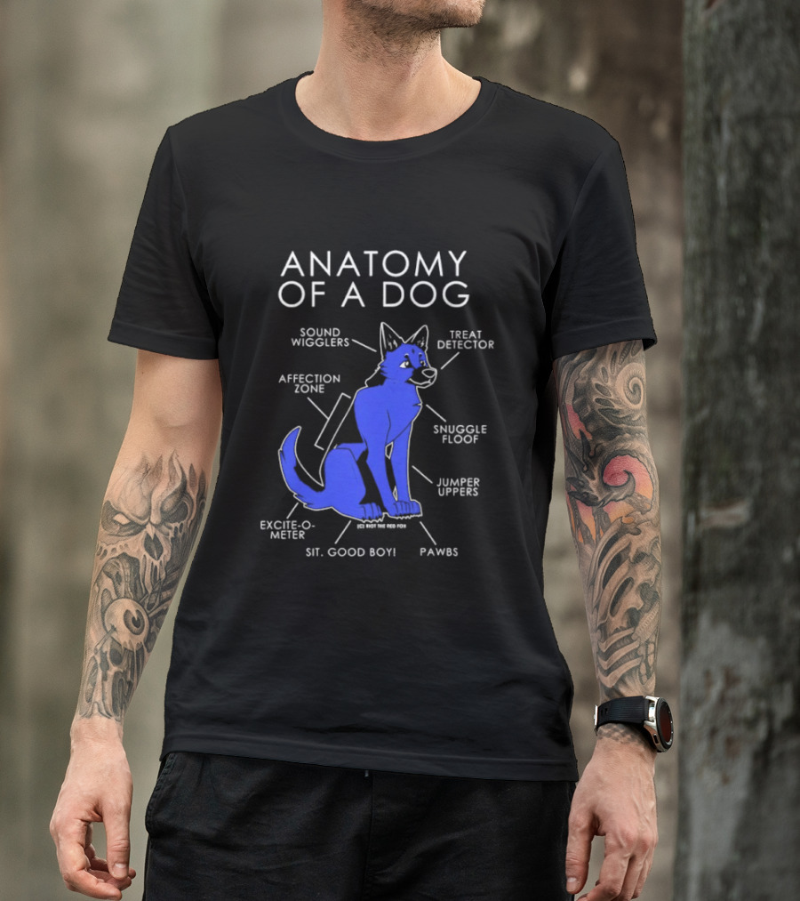 Anatomy Of A Dog Sound Wigglers Treat Detector Affection Zone Snuggle Floof Jumper Uppers Excite O Meter Sit Good Boy Paws T-Shirt