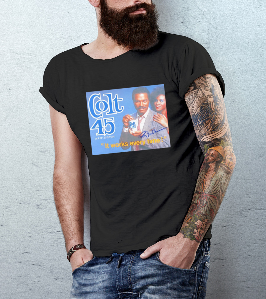 Colt 45 Malt Liquor It Works Every Time Billy Dee Williams Signed T-Shirt