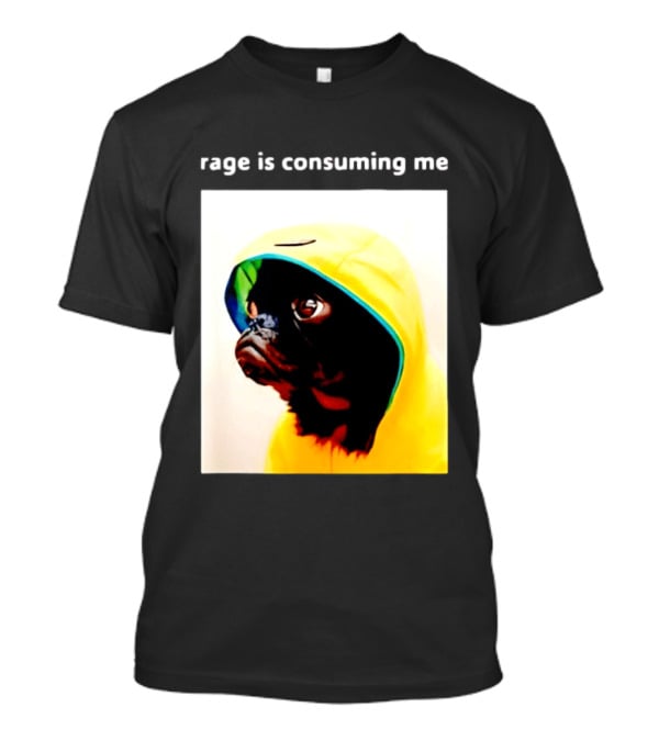 Rage Is Consuming Me Pug In Yellow T-Shirt