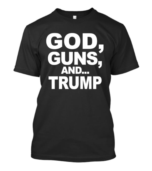 God Guns And Trump Scott Presler T-Shirt
