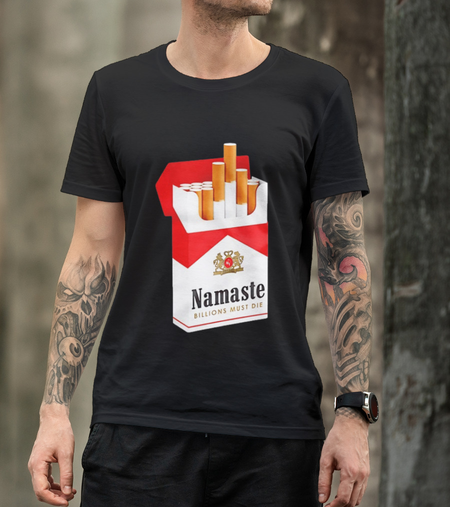 Namaste Billions Must Die Marlboro Pack Cigarettes T-Shirt