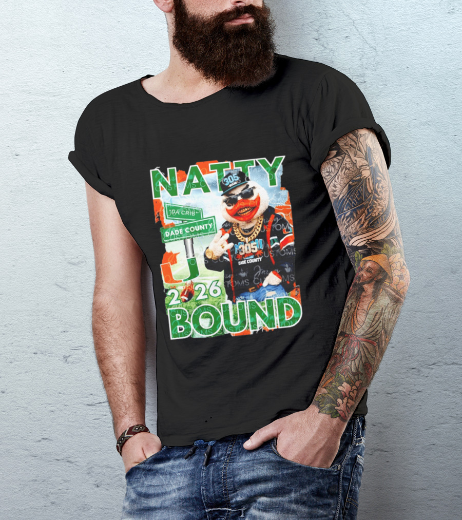 Natty Bound Miami Hurricanes Dade County 305 2026 T-Shirt