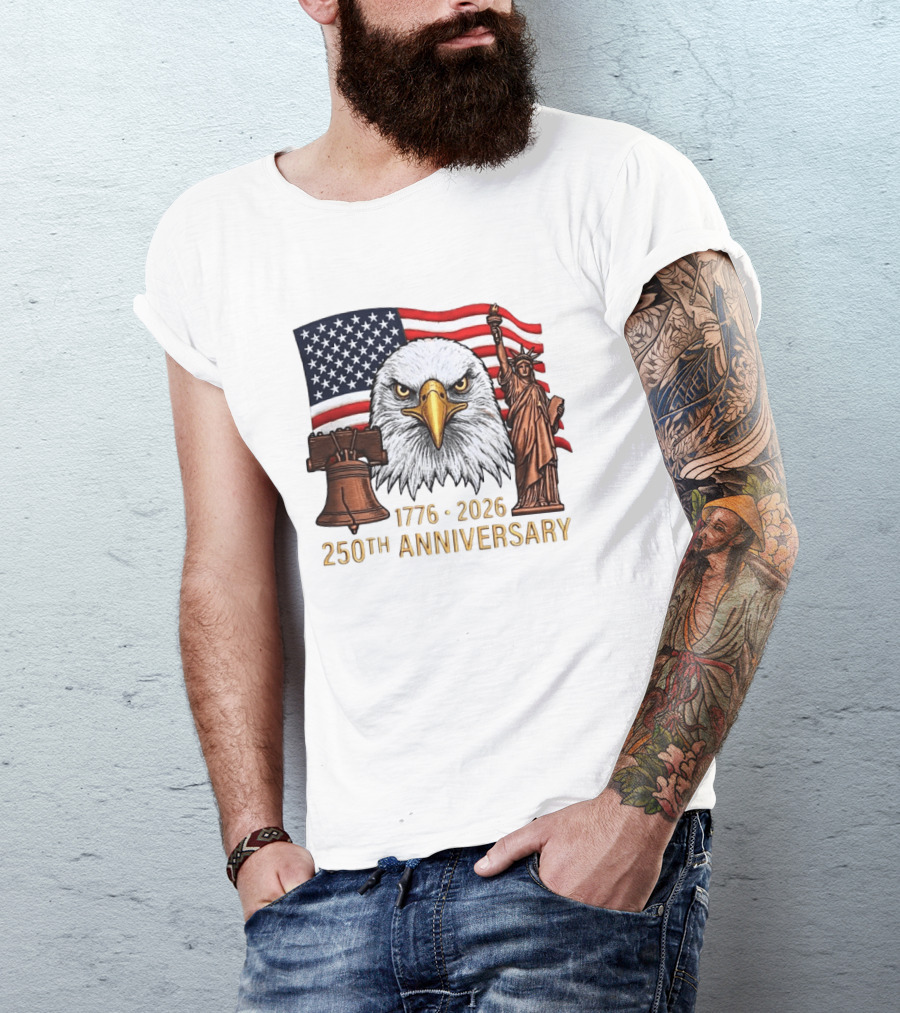 Eagle Statue Of Liberty Liberty Bell American Flag 1776 2026 250th Anniversary T-Shirt