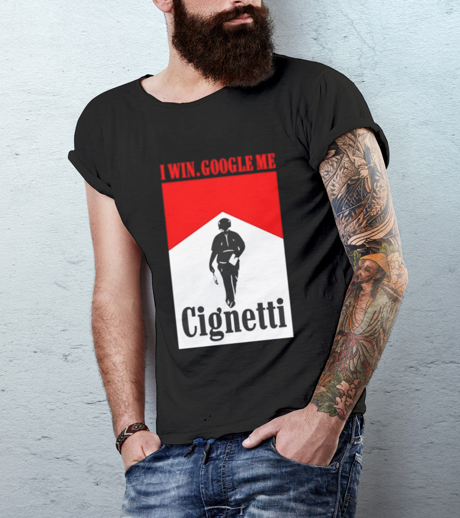 Curt Cignetti I Win Google Me Cignetti Football Fan T-Shirt