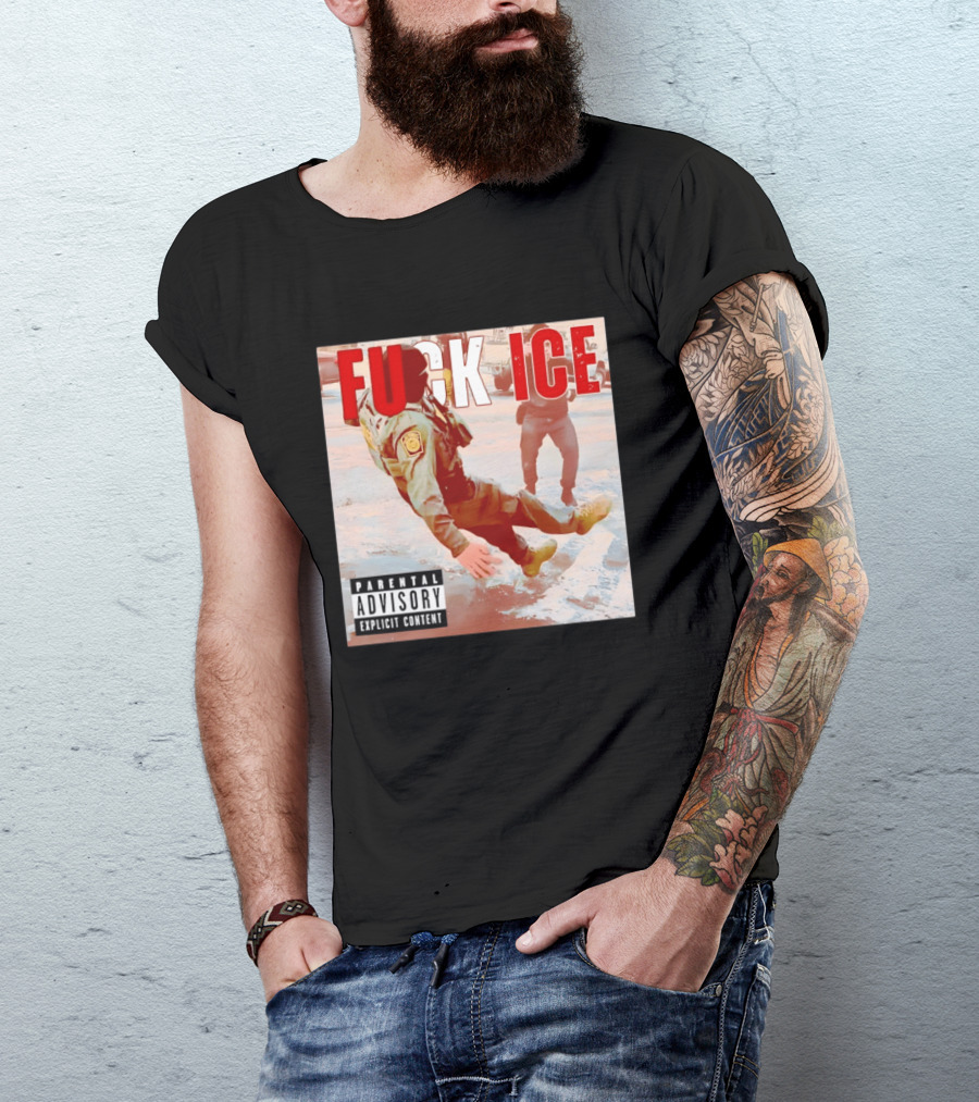 Fuck Ice Anti ICE Album Cover Minnesota Parental Advisory Explicit Content T-Shirt