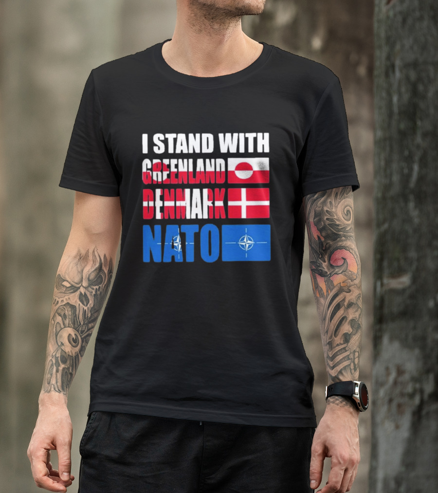 I Stand With Greenland Denmark NATO Flags Support T-Shirt