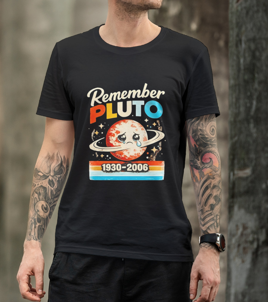 Remember Pluto 1930 2006 Sad Planet With Rings And Stars T-Shirt