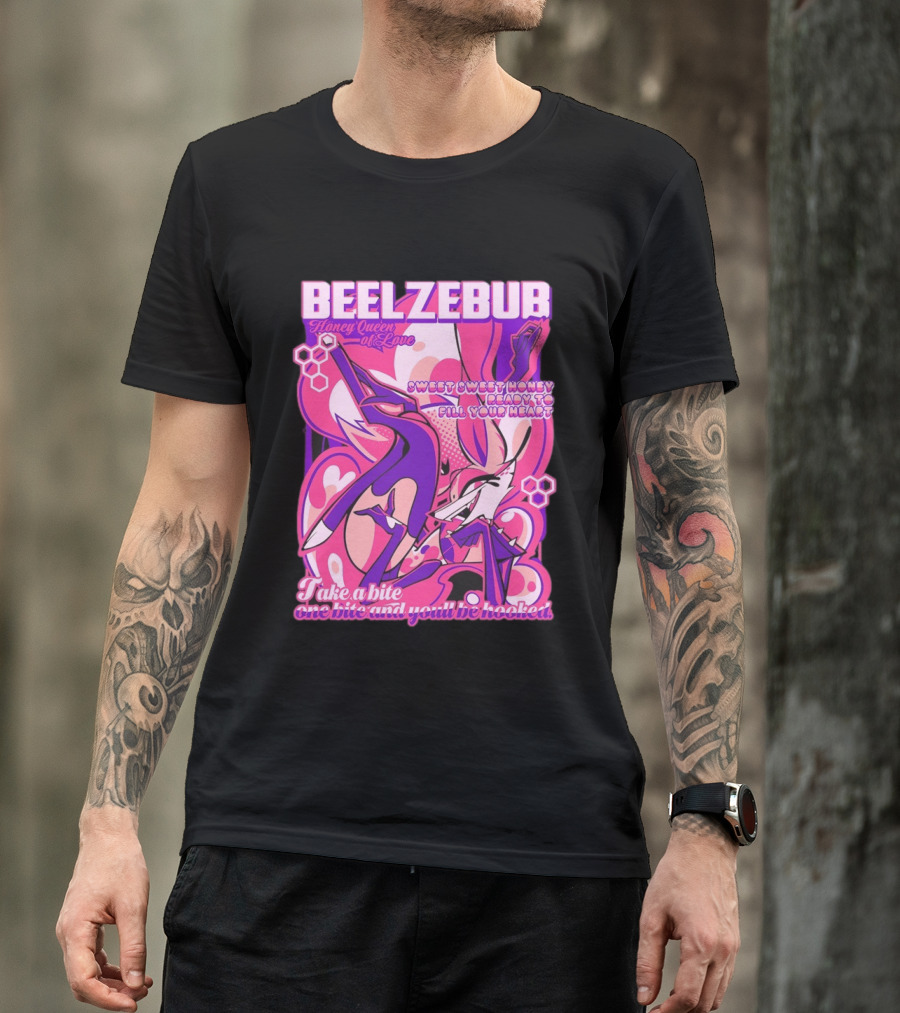 Beelzebub Honey Queen Of Love Sweet Honey Ready To Fill Your Heart T-Shirt