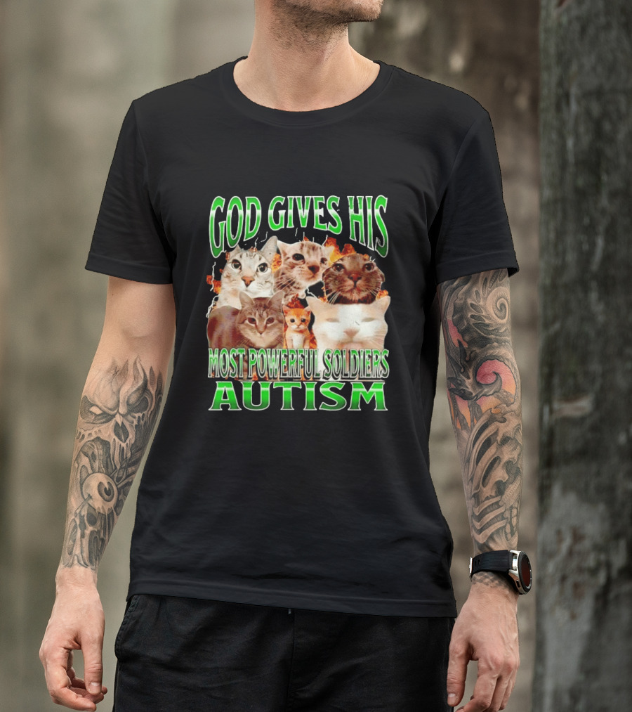 God Gives His Most Powerful Soldiers Autism Cats T-Shirt