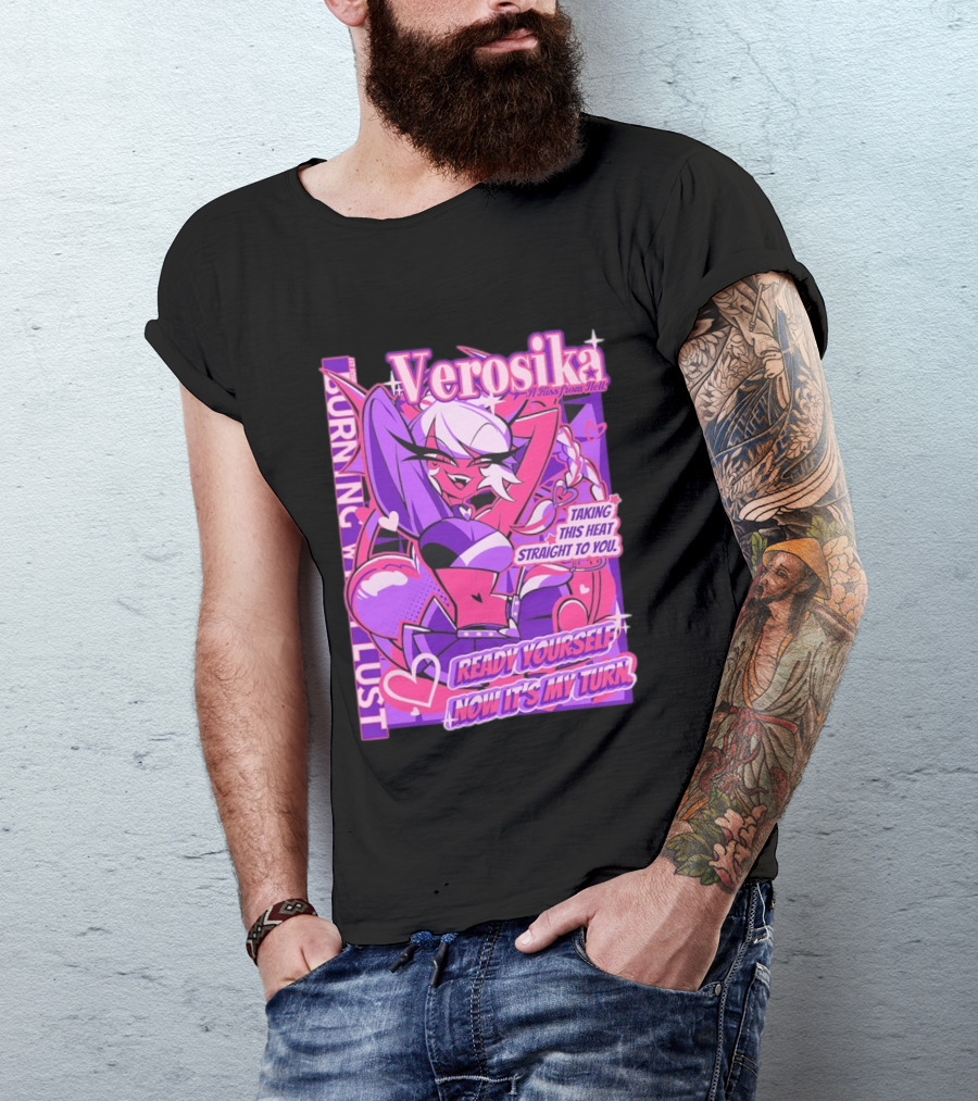 Verosika A Kiss From Hell Burning With Lust Taking This Heat Straight To You T-Shirt