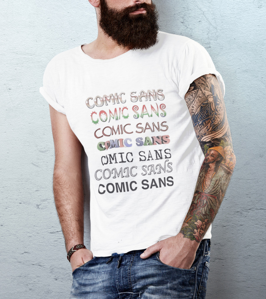 Comic Sans Colorful Text Variation Repetition T-Shirt