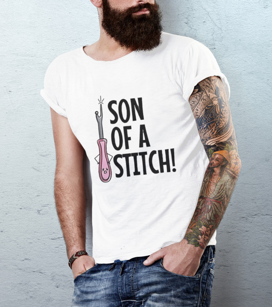 Son Of A Stitch Seam Ripper Cartoon Text Humor T-Shirt