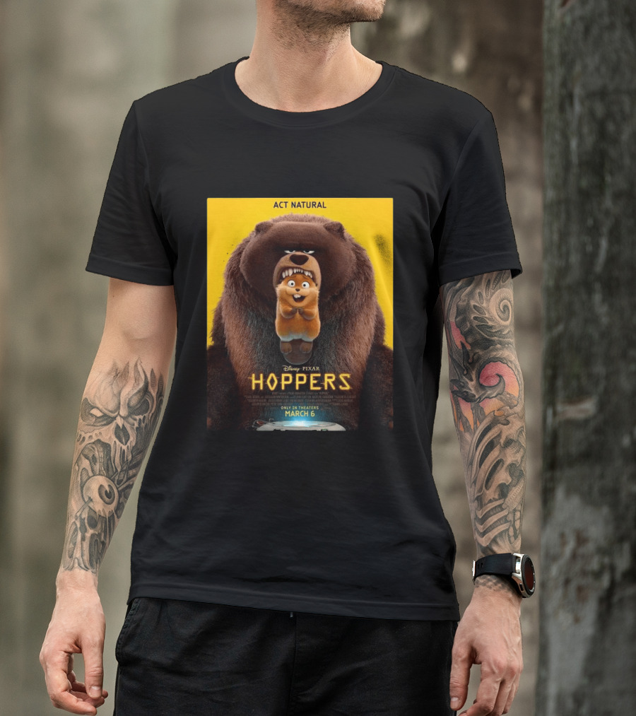 Disney Pixar Hoppers Act Natural Only In Theaters March 6 2026 T-Shirt