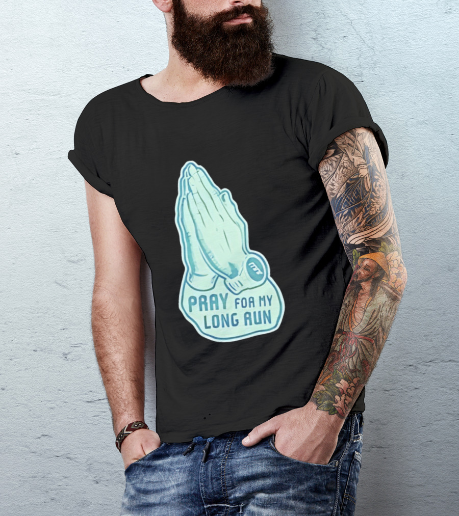 Pray For My Long Run Hands T-Shirt