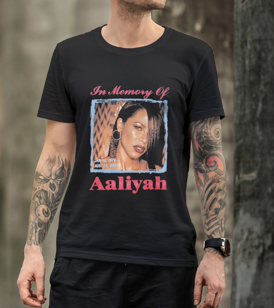 In Memory Of Aaliyah Jan. 16, 1979 Aug. 25, 2001 T-Shirt