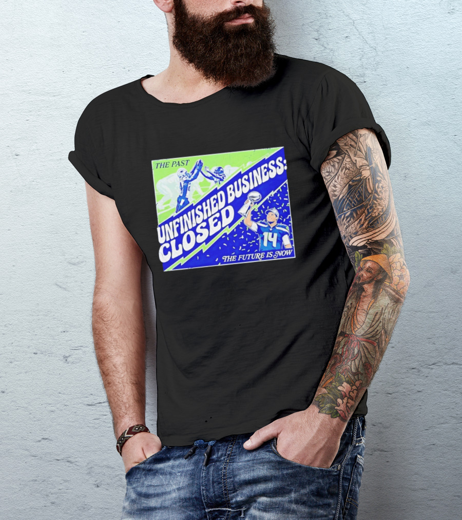 Sam Darnold Seahawks The Past Unfinished Business Closed The Future Is Now T-Shirt