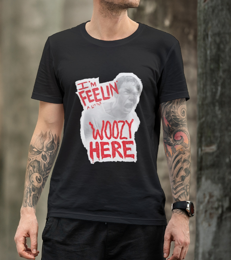 Stu Macher I'm Feelin' A Little Woozy Here T-Shirt