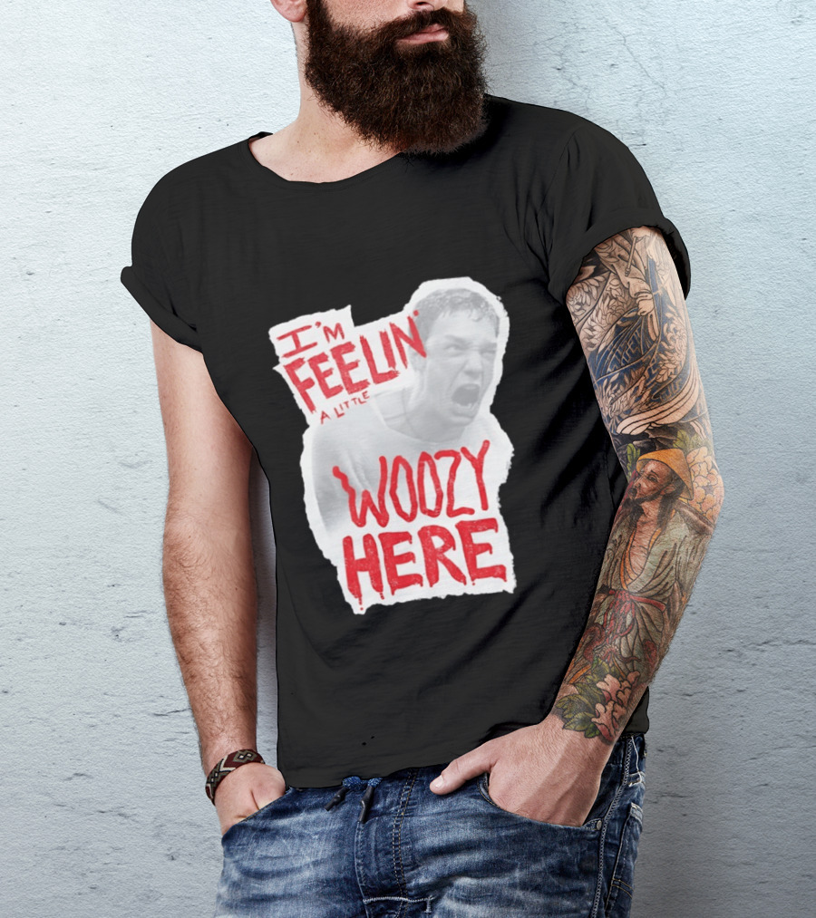 Stu Macher I'm Feelin' A Little Woozy Here T-Shirt