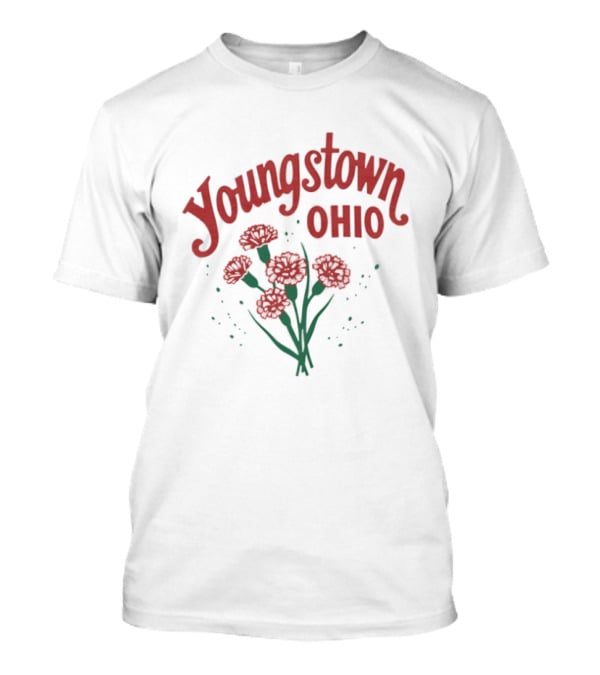 Youngstown Ohio Carnation Flowers T-Shirt