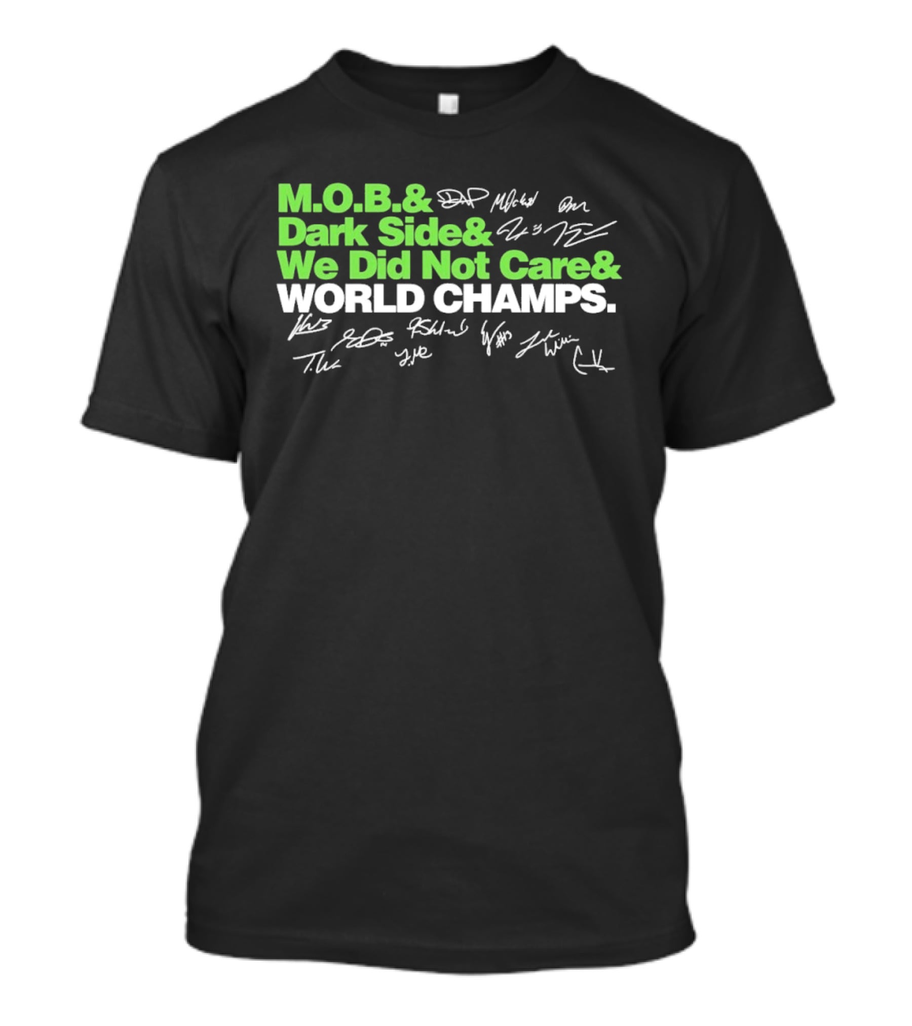 M.O.B. Dark Side We Did Not Care World Champs T-Shirt