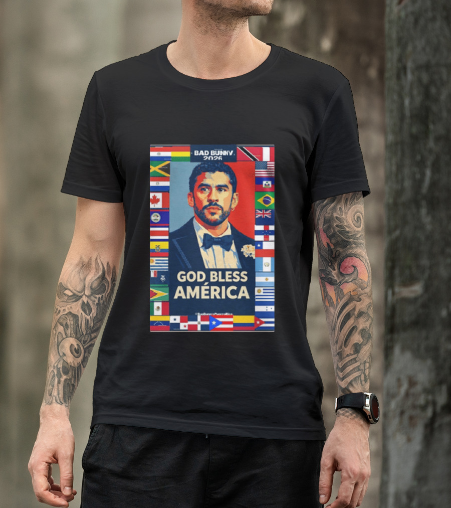 Bad Bunny 2026 Presidential Theme With Global Flags God Bless America T-Shirt