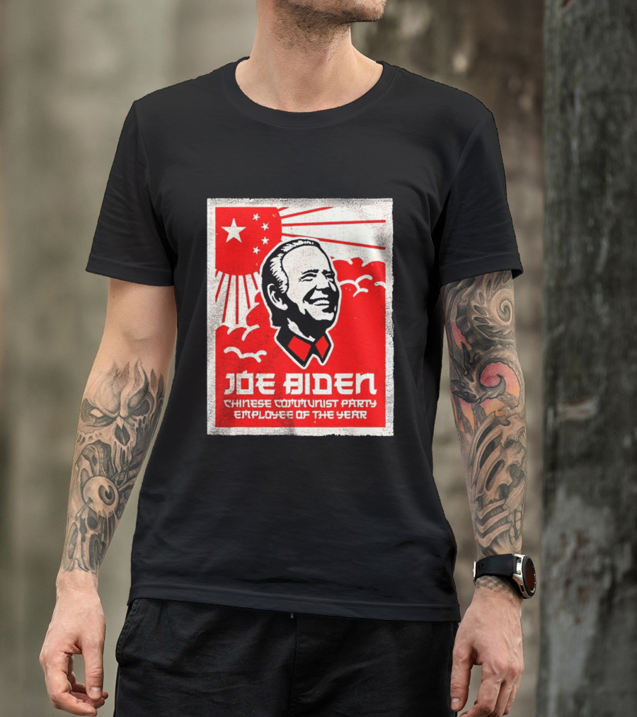 Joe Biden Chinese Communist Party Employee Of The Year T-Shirt